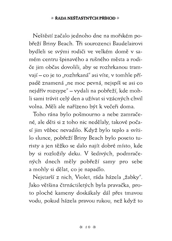 Řada nešťastných příhod 1 - Zlý začátek