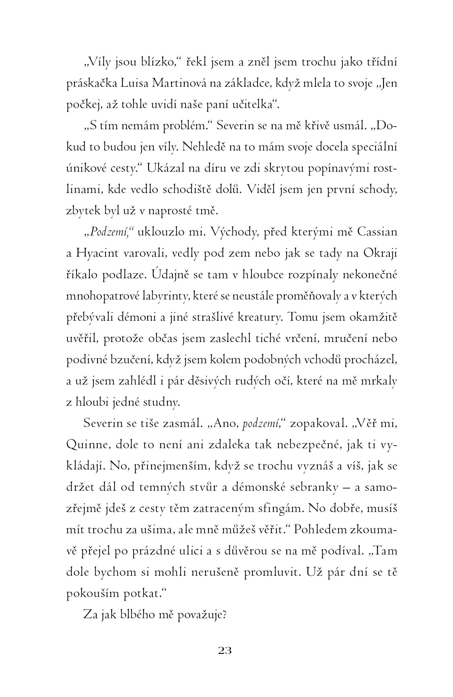 Pomněnka: Co bylo dosud ztraceno