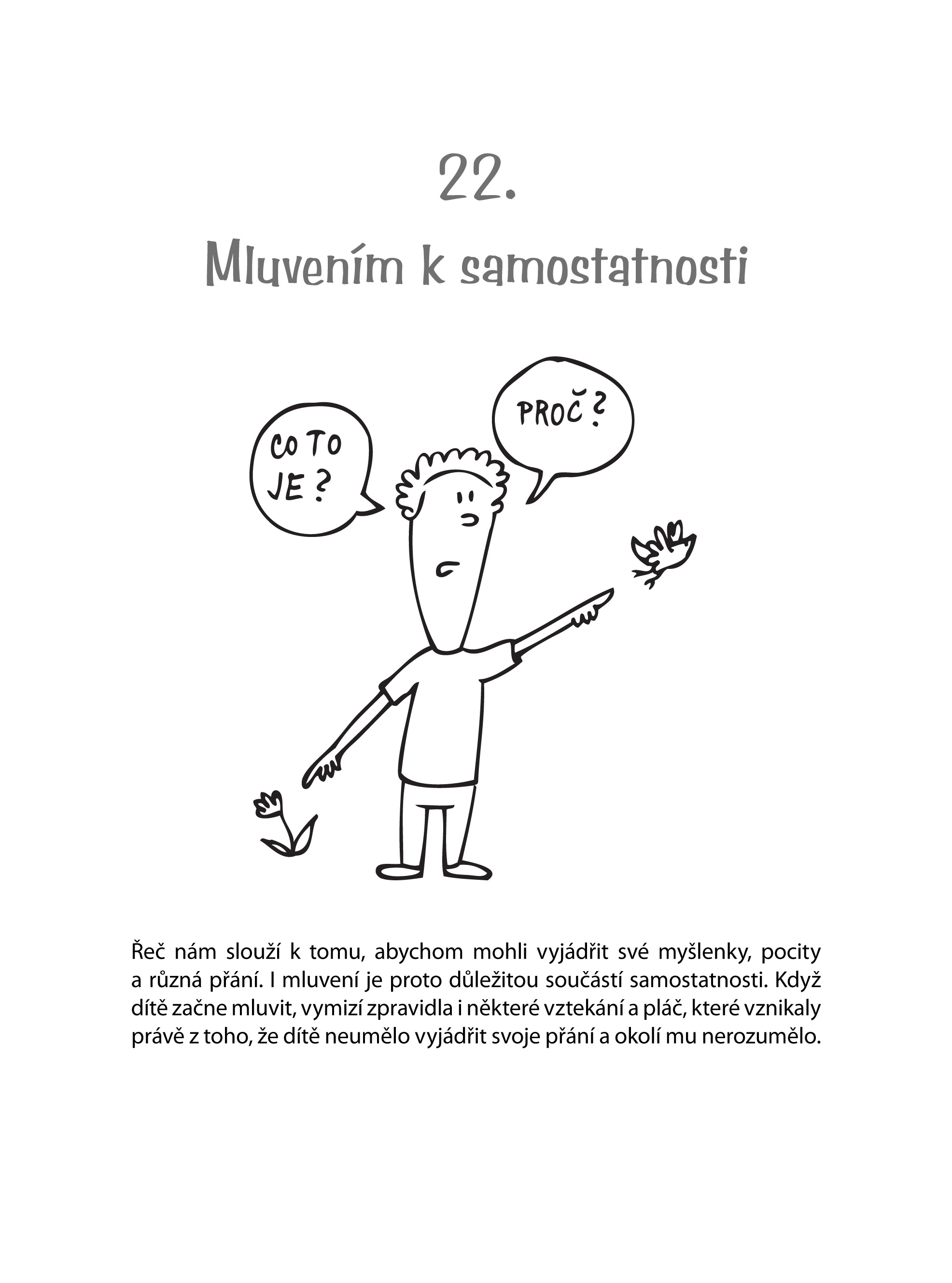 Mámo, už to zvládnu samo!