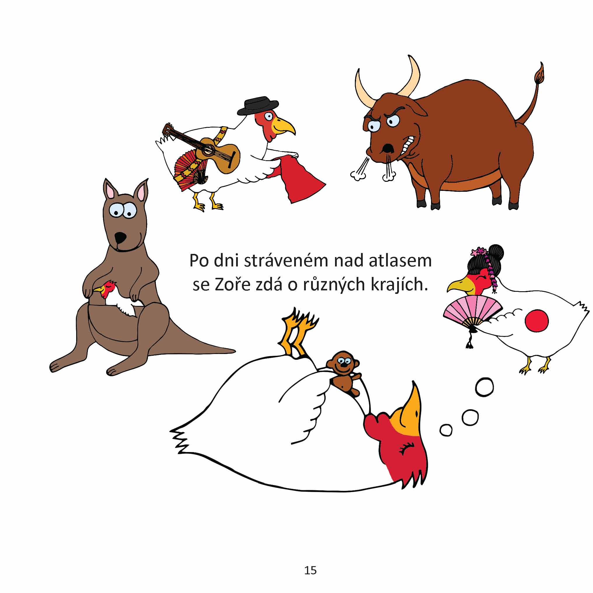 Zora na cestách