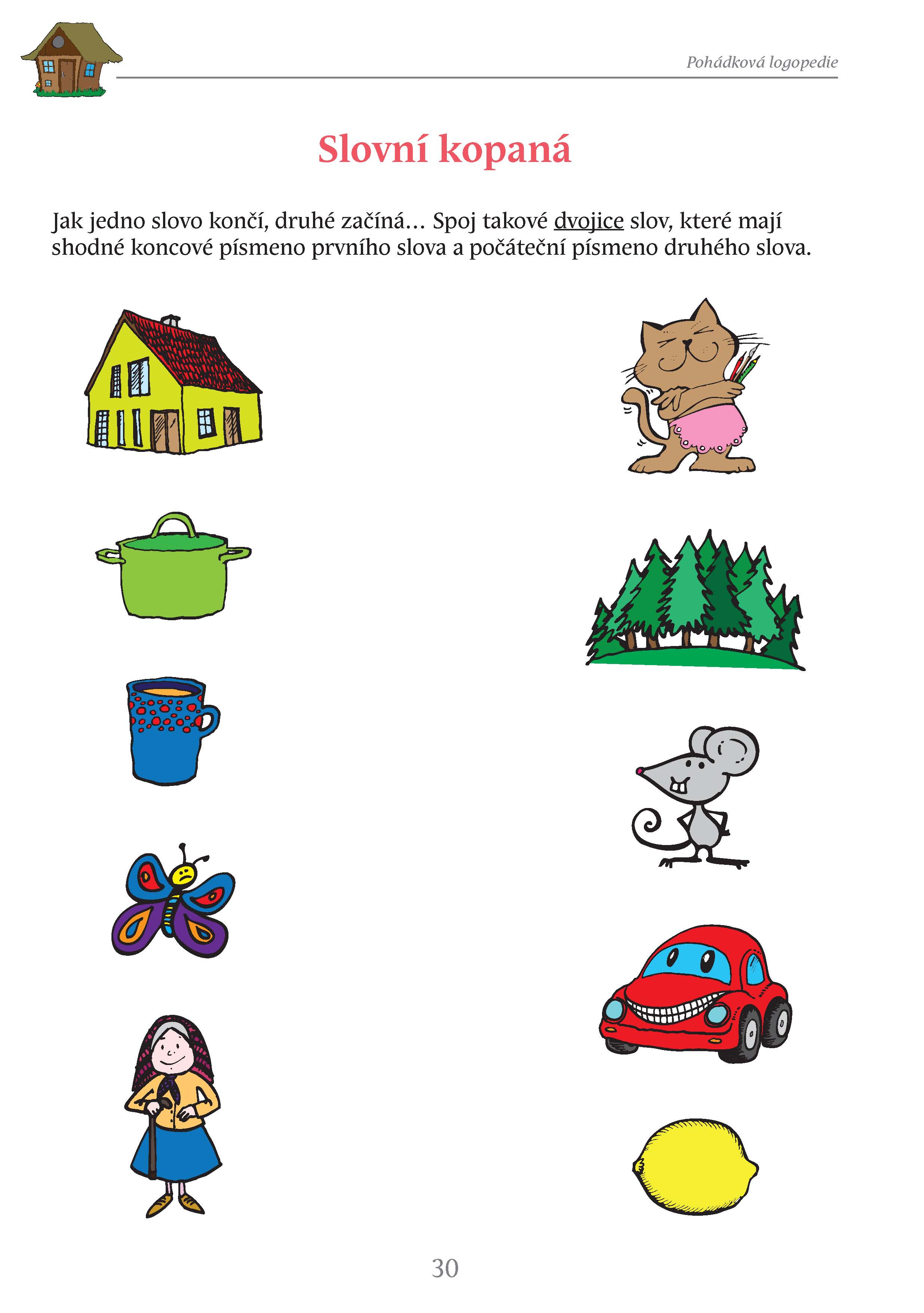 Pohádková logopedie - Boudo, budko, kdo v tobě přebývá?
