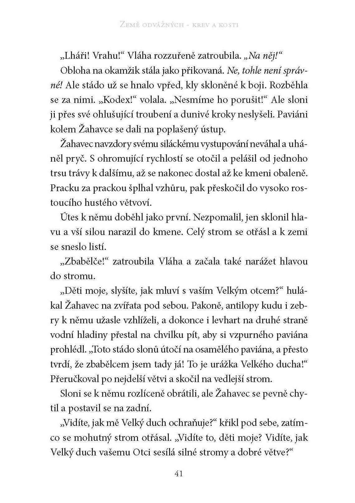 Země odvážných: Krev a kosti