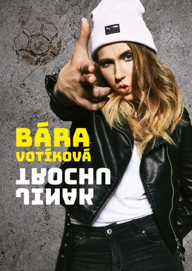 Bára Votíková: Trochu jinak