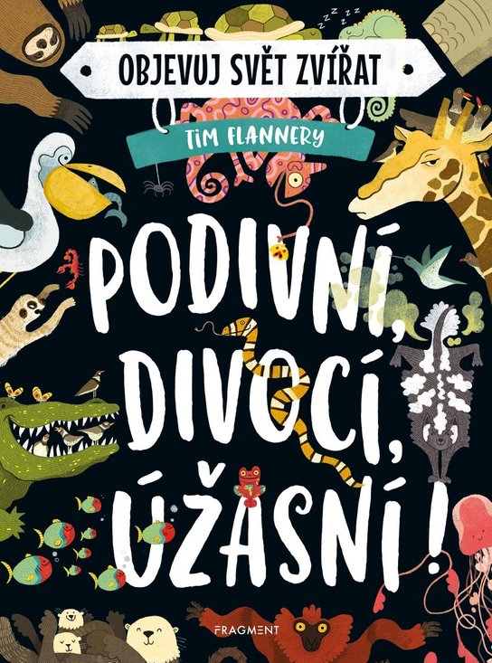 Objevuj svět zvířat – Podivní, divocí, úžasní! 