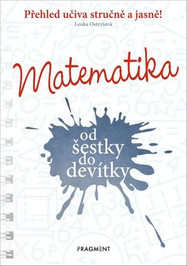 Matematika od šestky do devítky