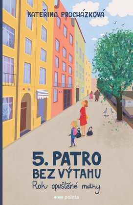 Páté patro bez výtahu