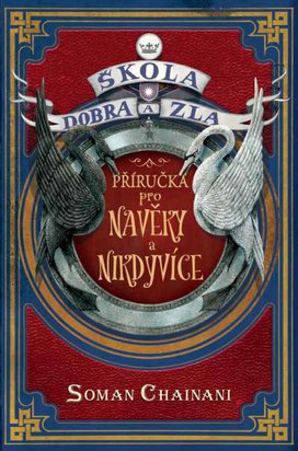 Škola dobra a zla - Příručka pro Navěky a Nikdyvíce 