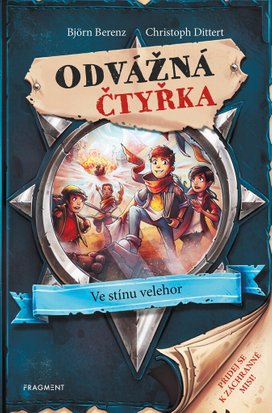 Odvážná čtyřka - Ve stínu velehor