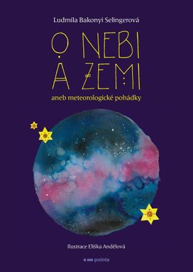 O nebi a zemi aneb Meteorologické pohádky