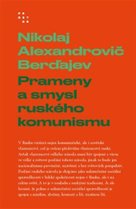 Prameny a smysl ruského komunismu