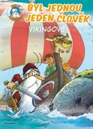 Byl jednou jeden člověk – Vikingové
