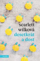 Desetkrát a dost