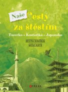 Naše cesty za štěstím