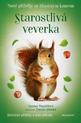 Nové příběhy se šťastným koncem – Starostlivá veverka
