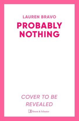 Probably Nothing
