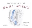 Jak se hladí duše