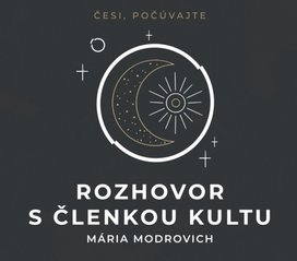 Rozhovor s členkou kultu