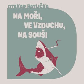 Na moři, ve vzduchu, na souši