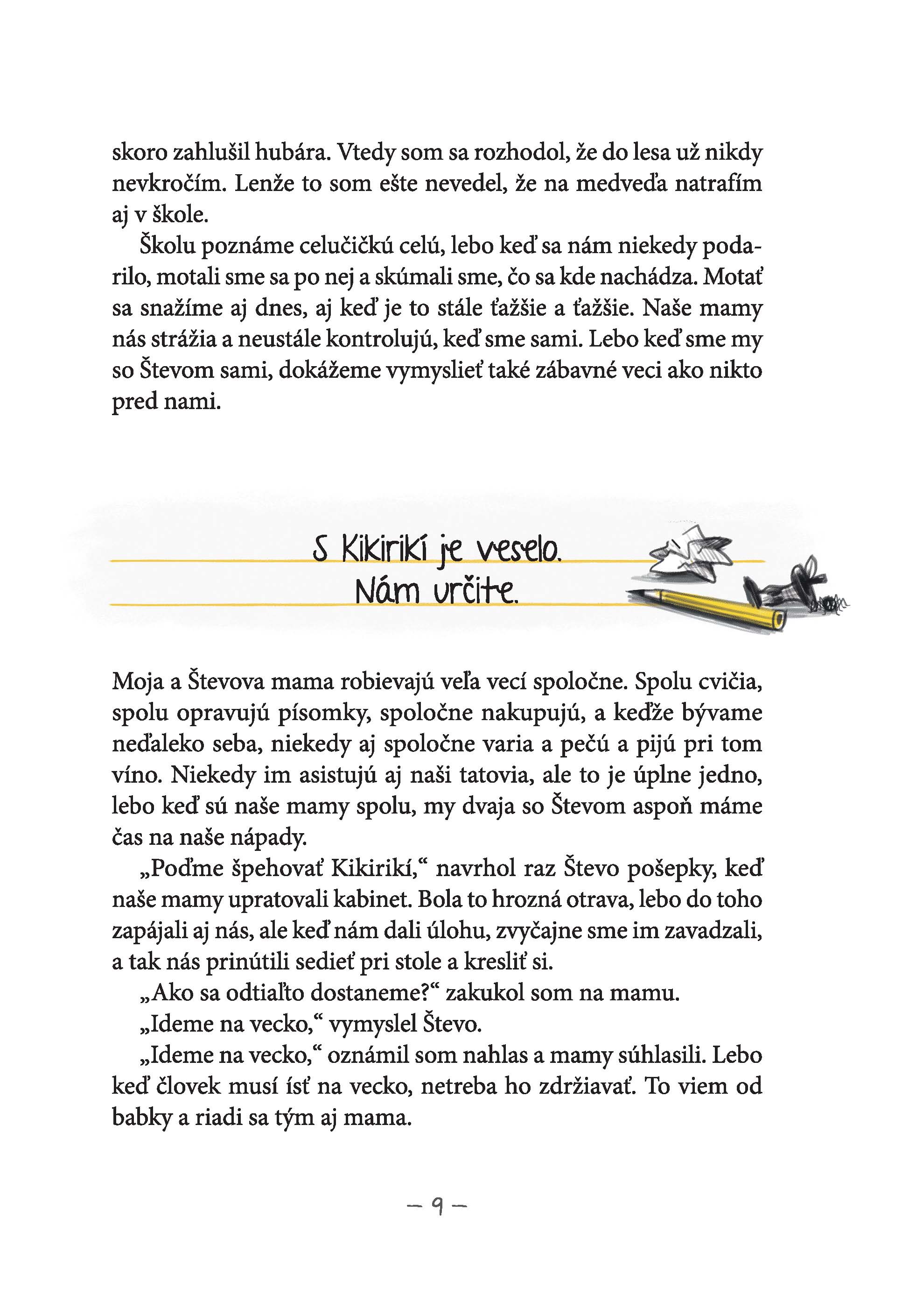 Čo učky nevidia