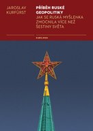 Příběh ruské geopolitiky
