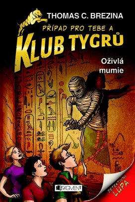 Klub Tygrů - Oživlá mumie