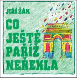 Co ještě Paříž neřekla