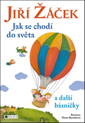 Jiří Žáček – Jak se chodí do světa a další básničky