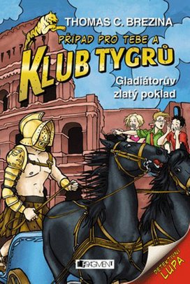 Klub Tygrů - Gladiátorův zlatý poklad