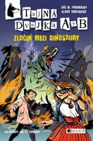 Tajná dvojka A + B – Zločin mezi dinosaury