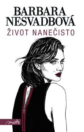 Život nanečisto