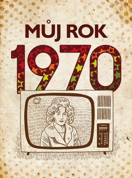 Můj rok 1970