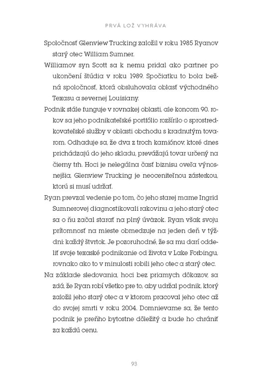 Prvá lož vyhráva 
