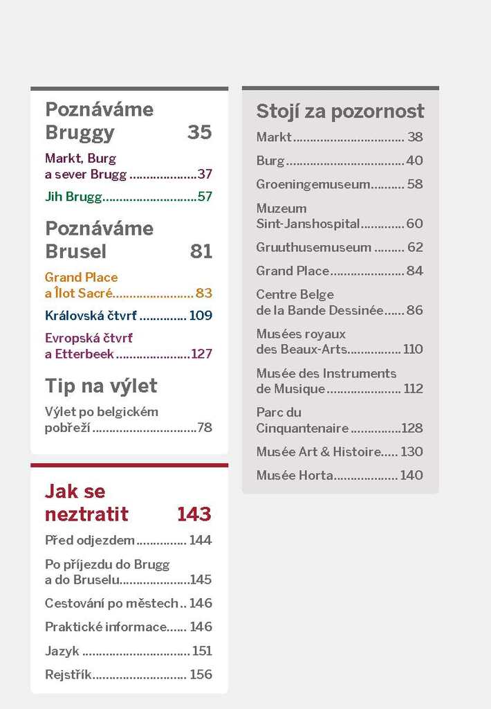 Do kapsy Bruggy a Brusel