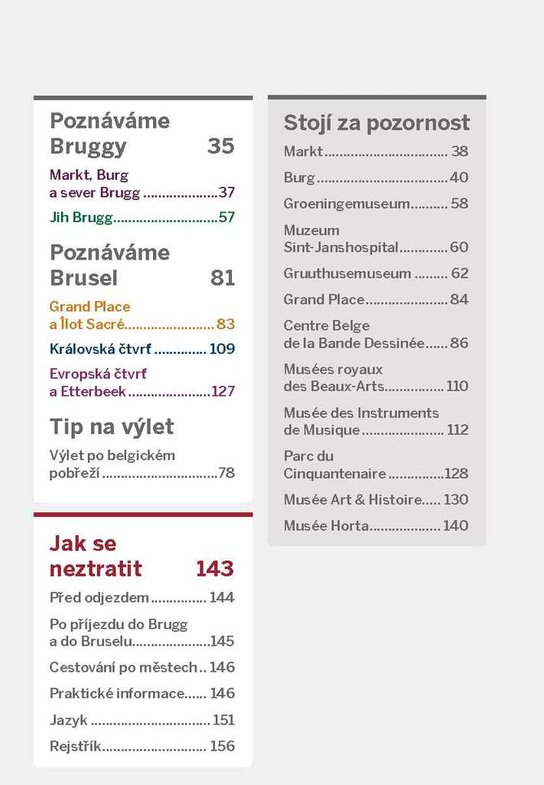 Do kapsy Bruggy a Brusel