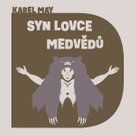 Syn lovce medvědů