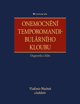 Onemocnění temporomandibulárního kloubu - diagnostika a léčba