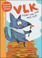 Vlk, ktorý měl hlad jako vlk