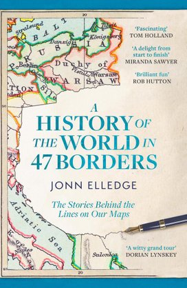 A History of the World in 47 Borders