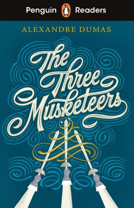 Penguin Readers Level 5: The Three Musketeers