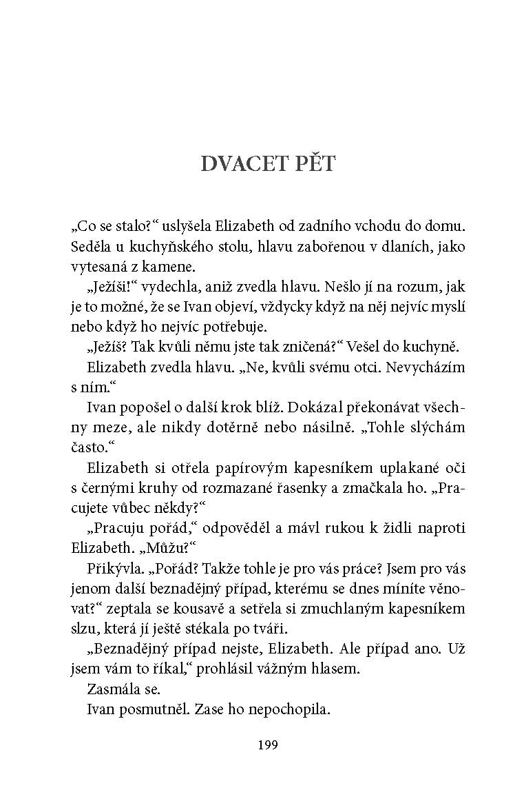 Kdybys mě teď viděla