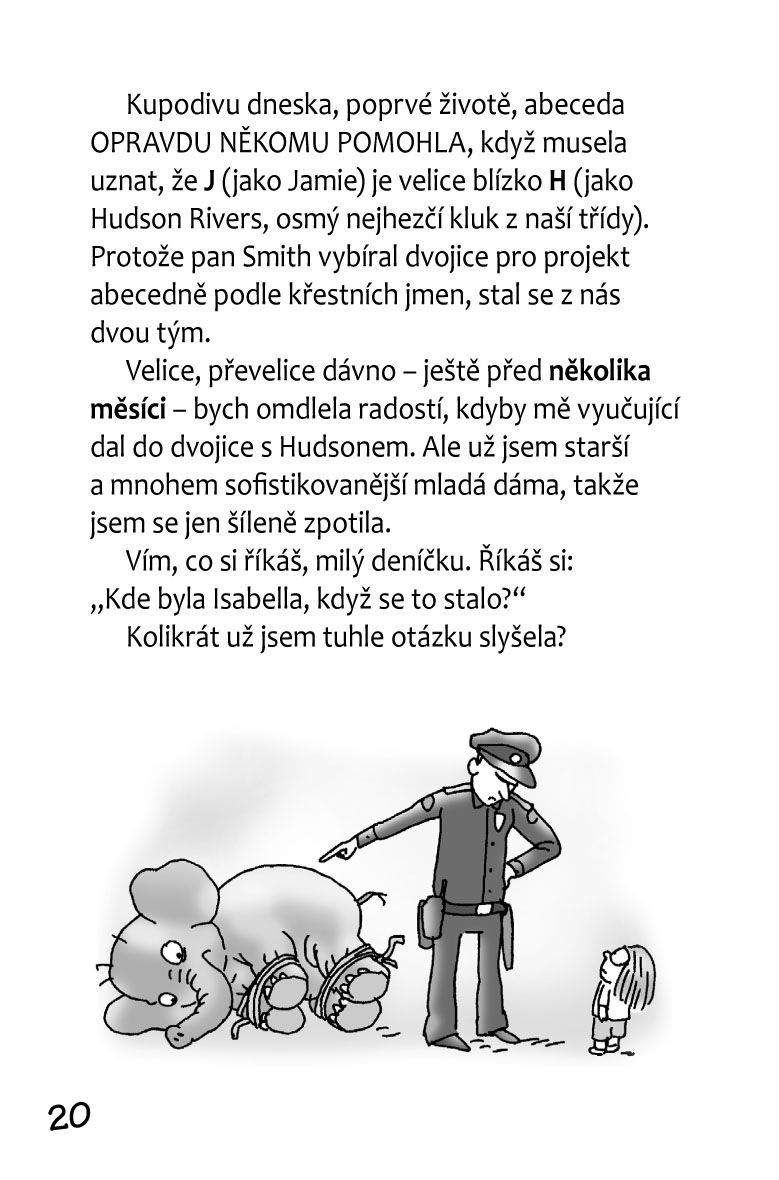 Můj milý deníčku (2.rok) – Vzorný slušňáci, příšerný trapáci