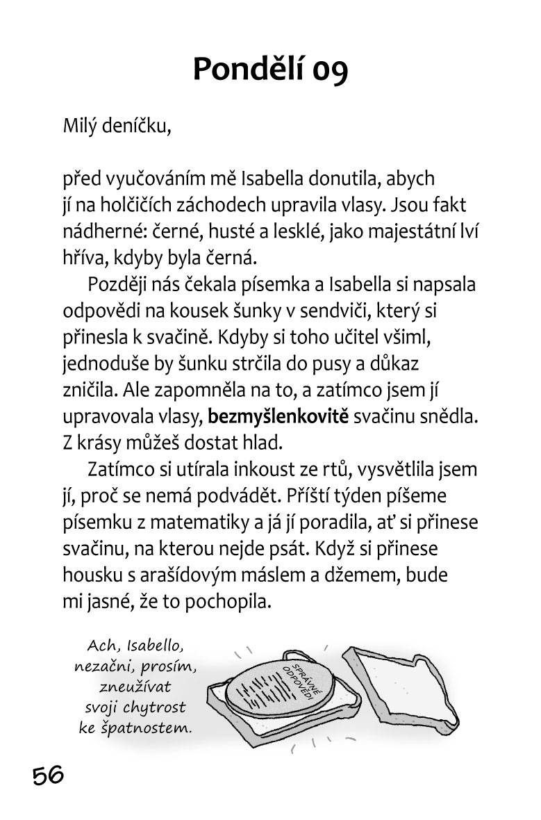 Můj milý deníčku (2.rok) – Vzorný slušňáci, příšerný trapáci