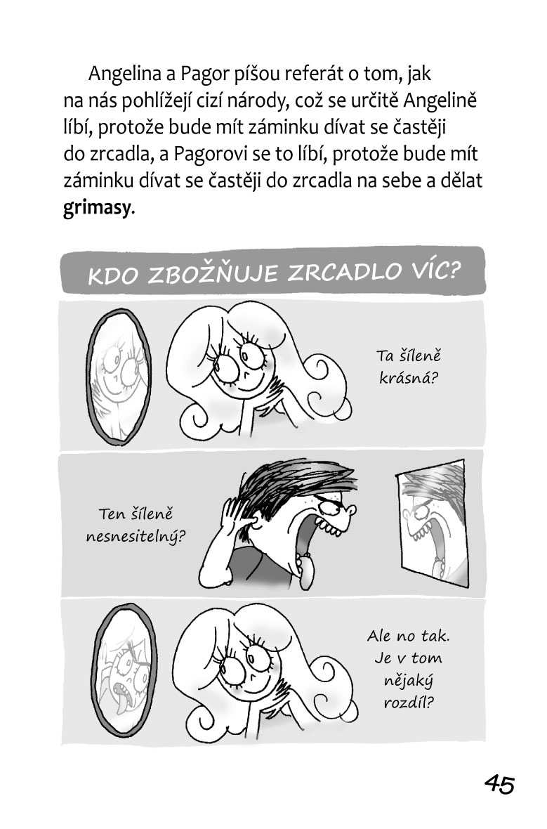 Můj milý deníčku (2.rok) – Vzorný slušňáci, příšerný trapáci