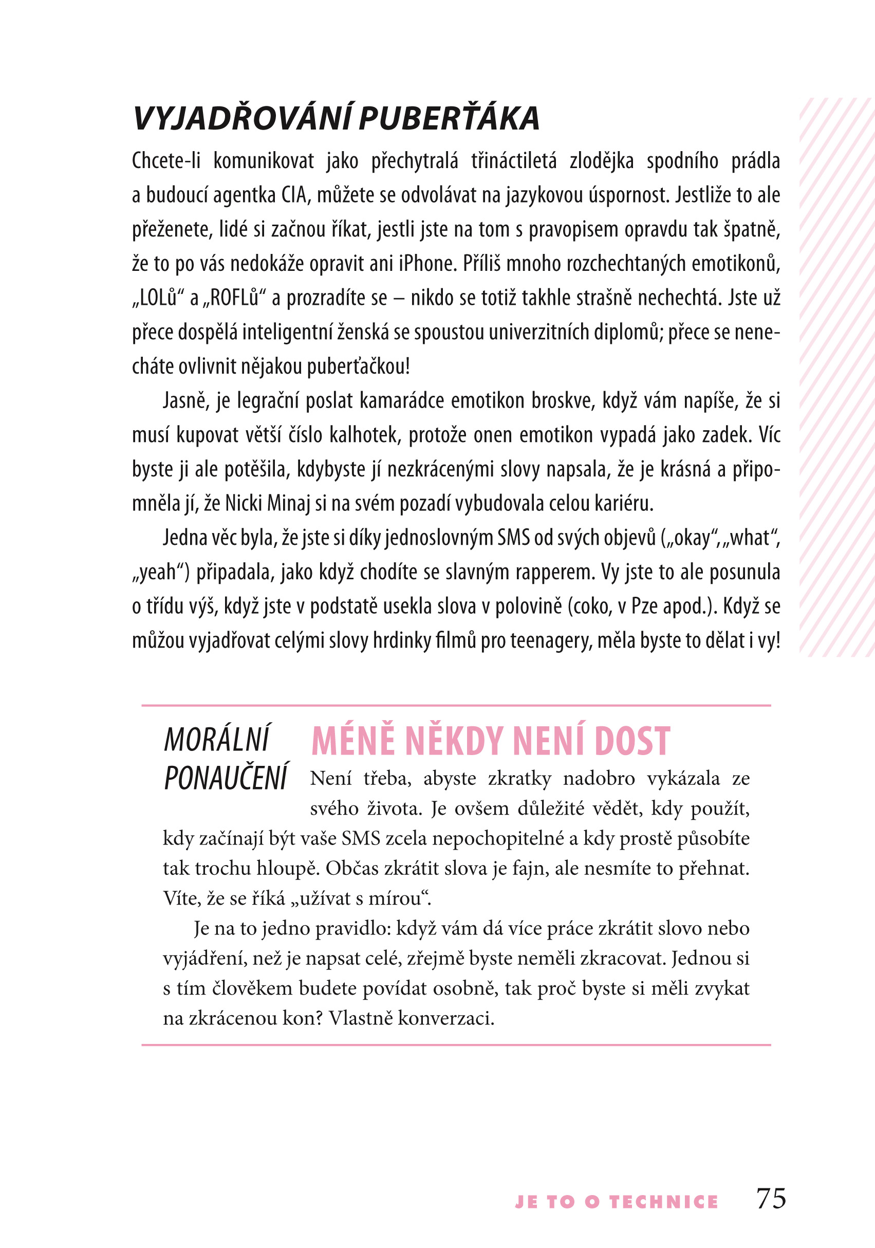 Stále single?