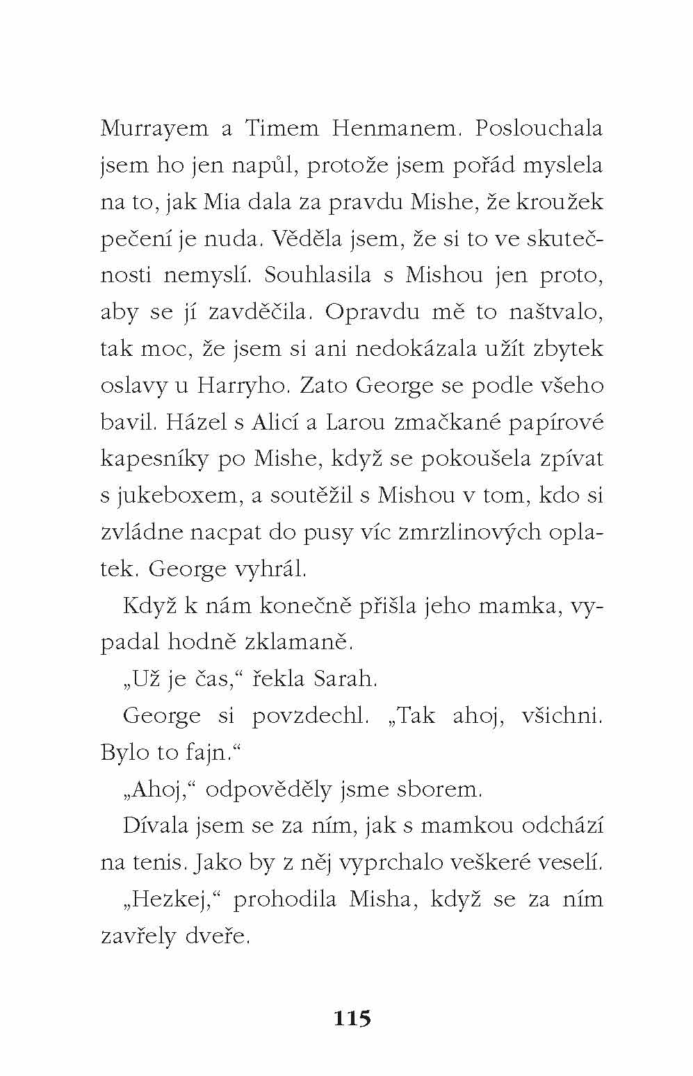 Přátelství plné koláčů: Špetka tajemství
