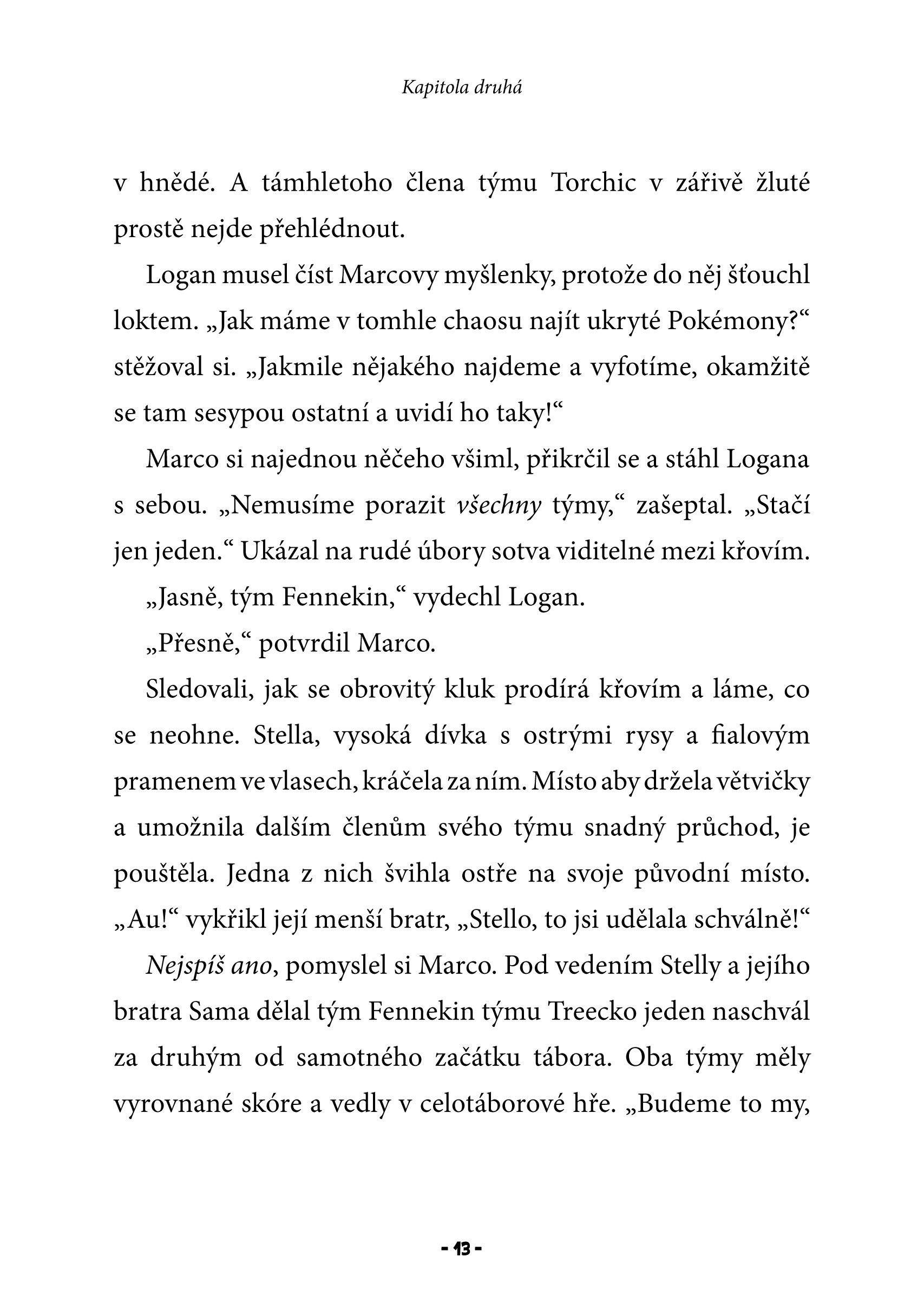 Jak chytit Cresselii