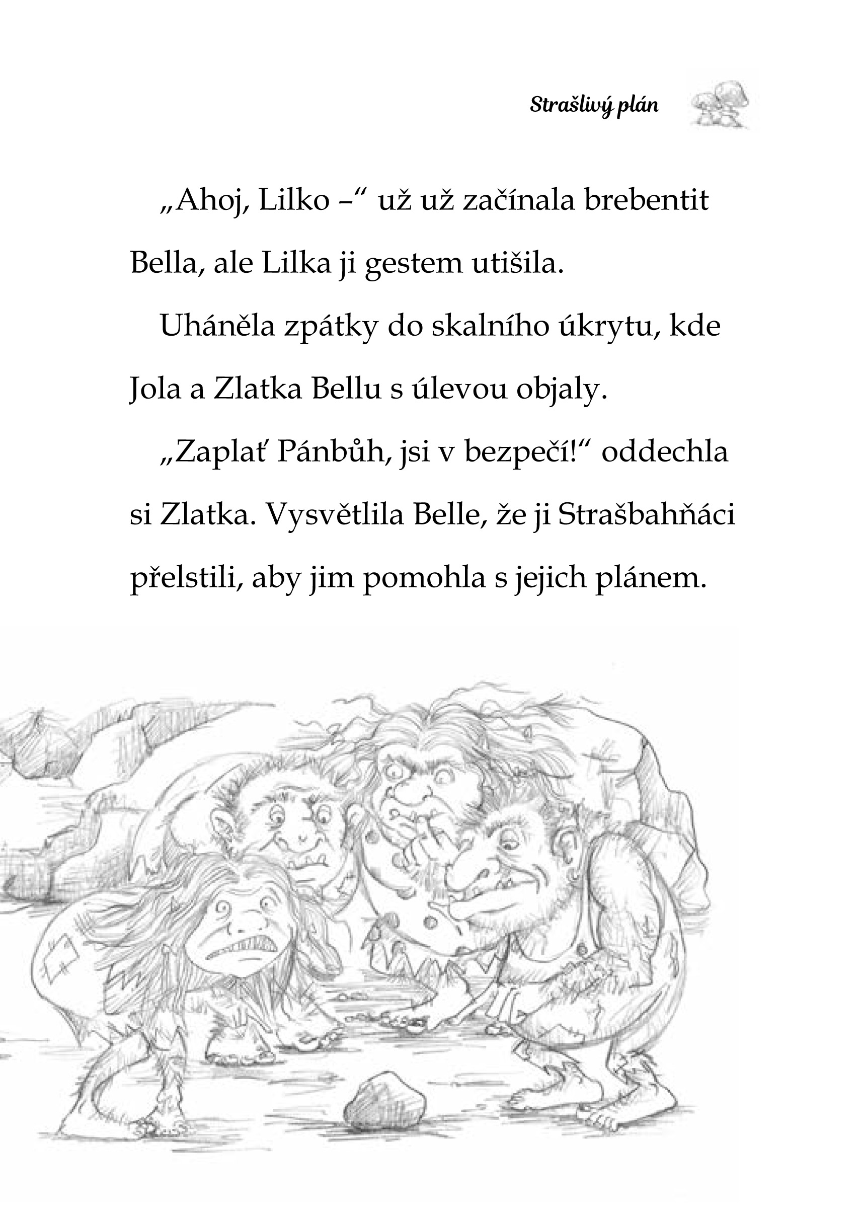 Kamarádky kouzelných zvířátek 2: Bella Mourková má potíže!
