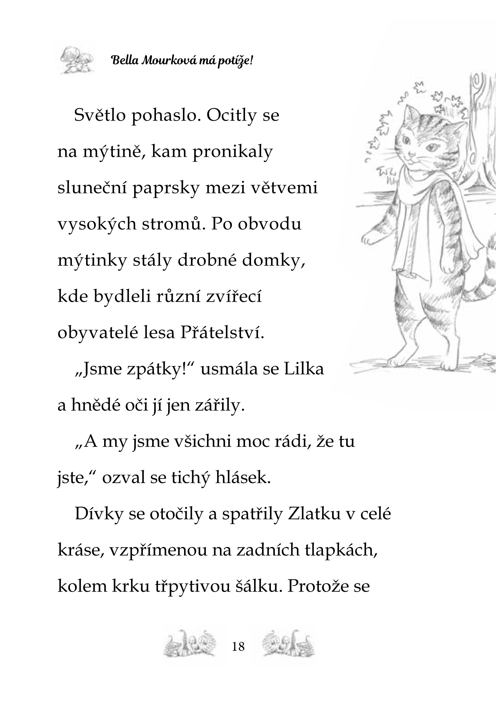 Kamarádky kouzelných zvířátek 2: Bella Mourková má potíže!