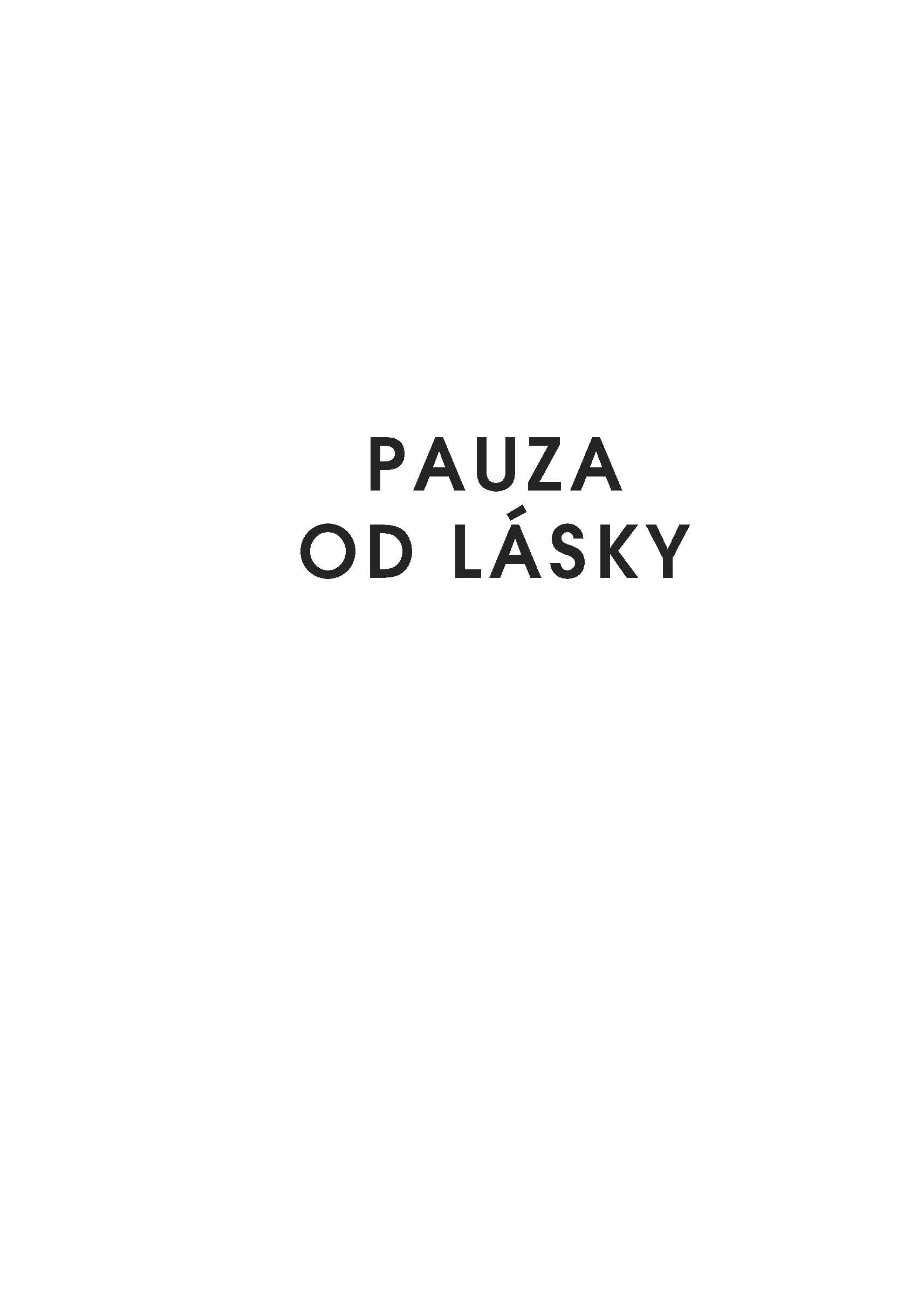 Za tebe bych život dal a jiné ztracené povídky