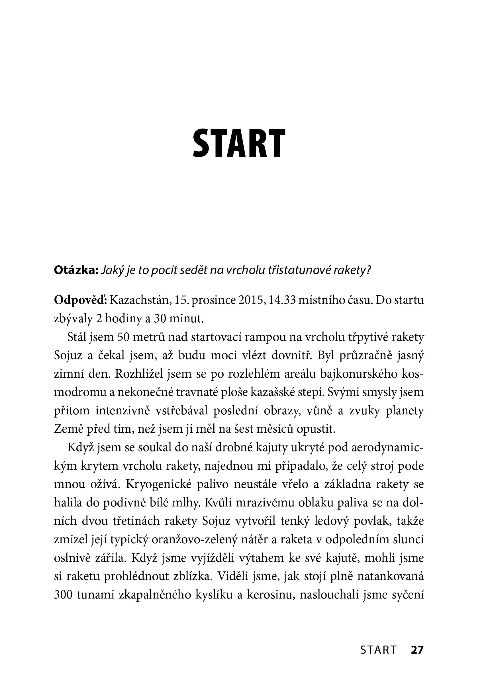 Zeptej se astronauta